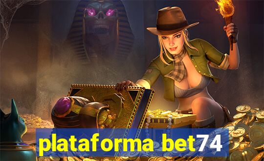 plataforma bet74